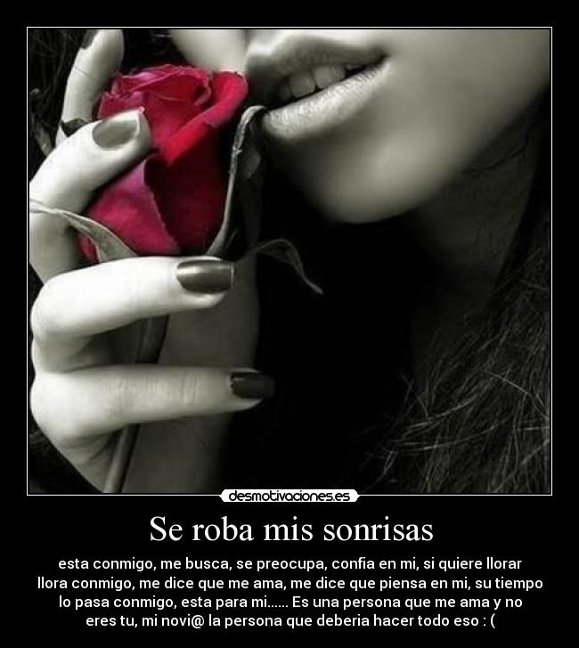 Se roba mis sonrisas -