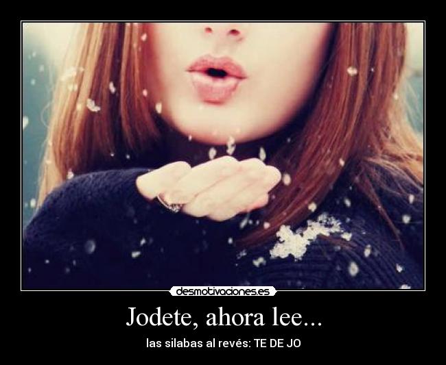 Jodete, ahora lee... -