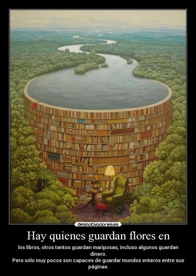 Hay quienes guardan flores en - 