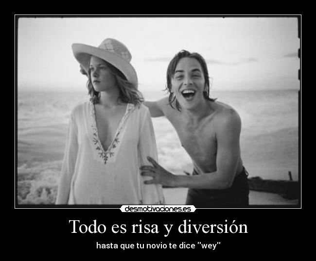 Todo es risa y diversión - 