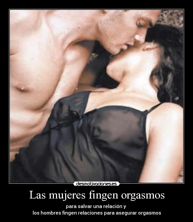Las mujeres fingen orgasmos -
