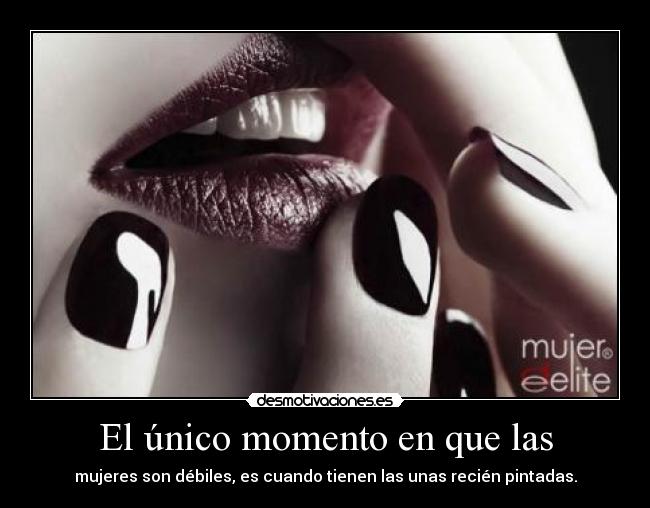 carteles unas recien pintadas mujeres desmotivaciones