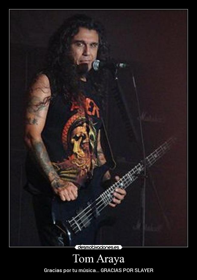Tom Araya - 