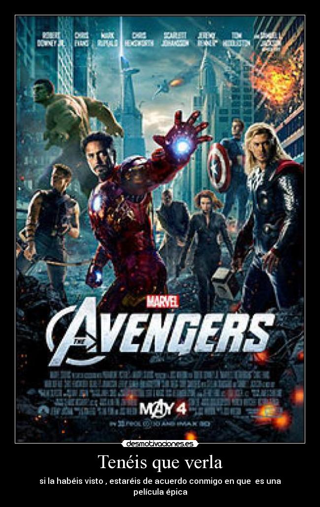 Tenéis que verla - si la habéis visto , estaréis de acuerdo conmigo en que es una película épica