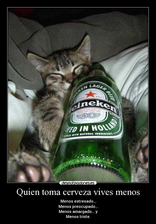 Quien toma cerveza vives menos - 