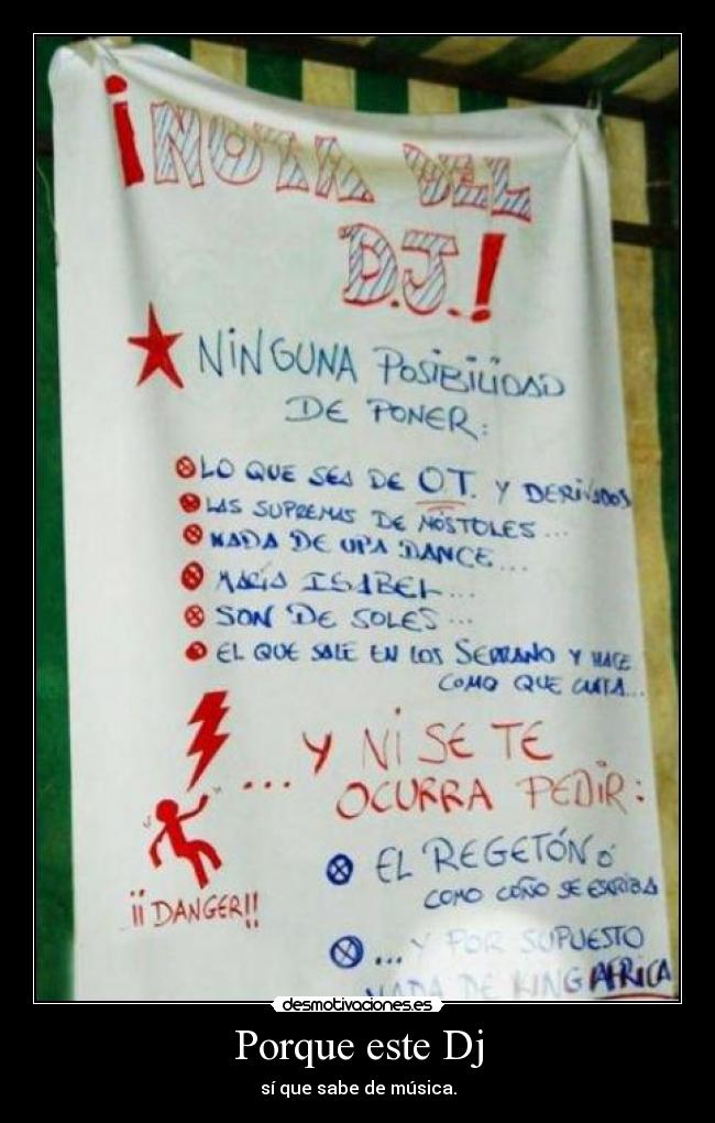 Porque este Dj - sí que sabe de música.