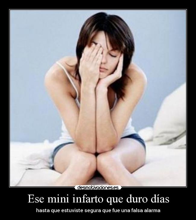 Ese mini infarto que duro días - 
