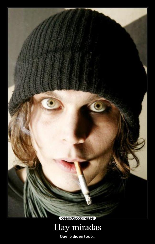 Hay miradas -