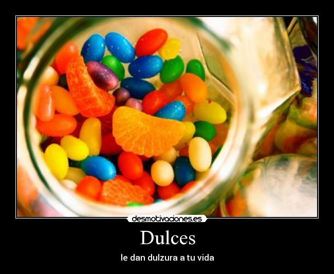 Dulces - le dan dulzura a tu vida