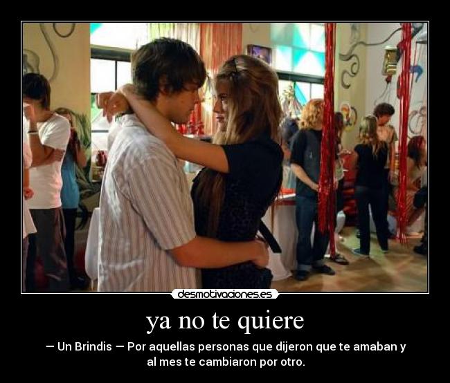 ya no te quiere -