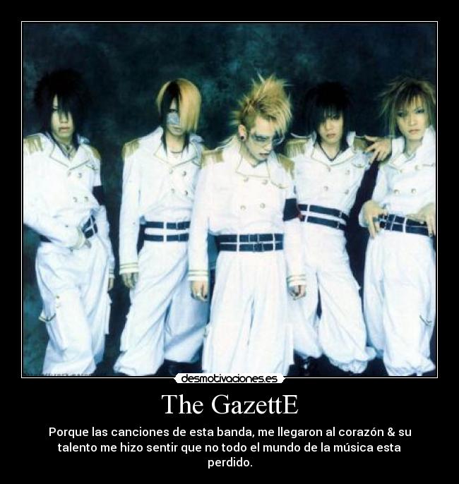 carteles the gazette musica mundo corazon banda canciones talento desmotivaciones