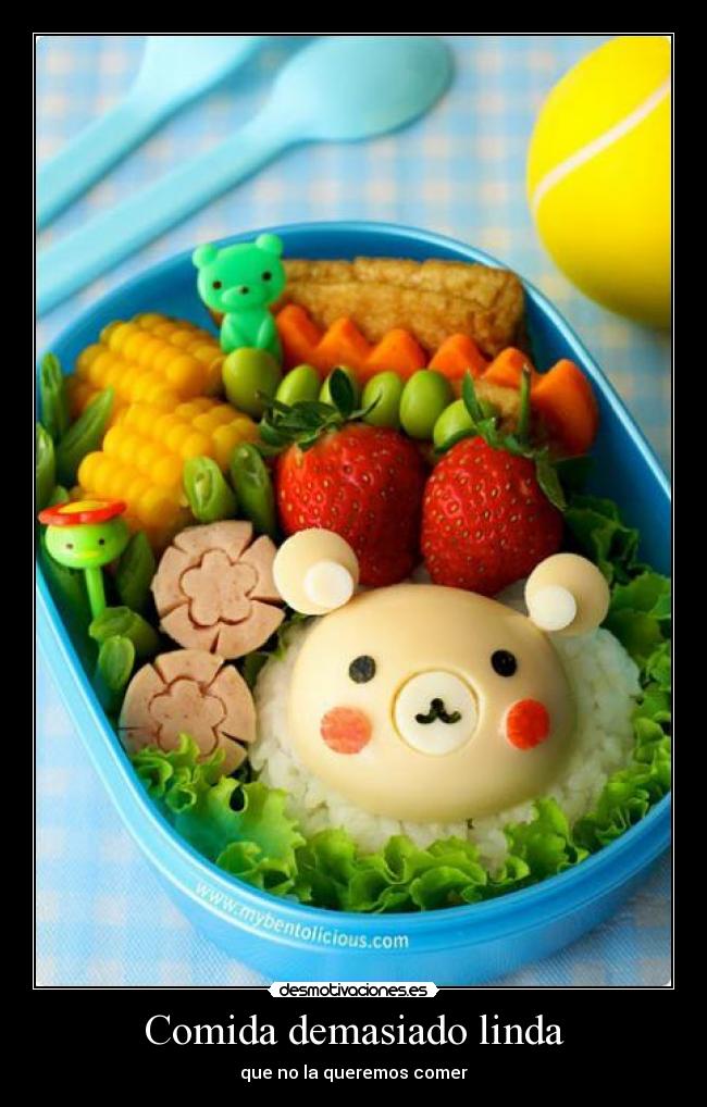 Comida demasiado linda - que no la queremos comer