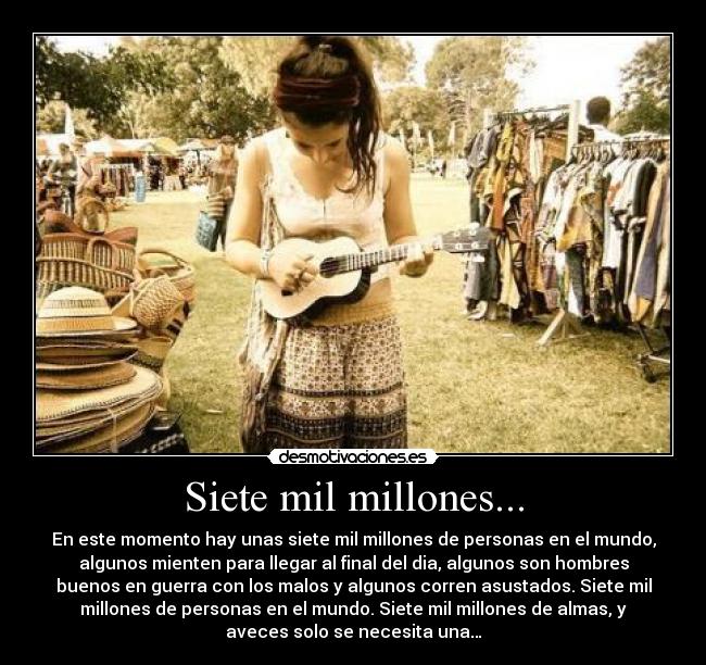 Siete mil millones... -