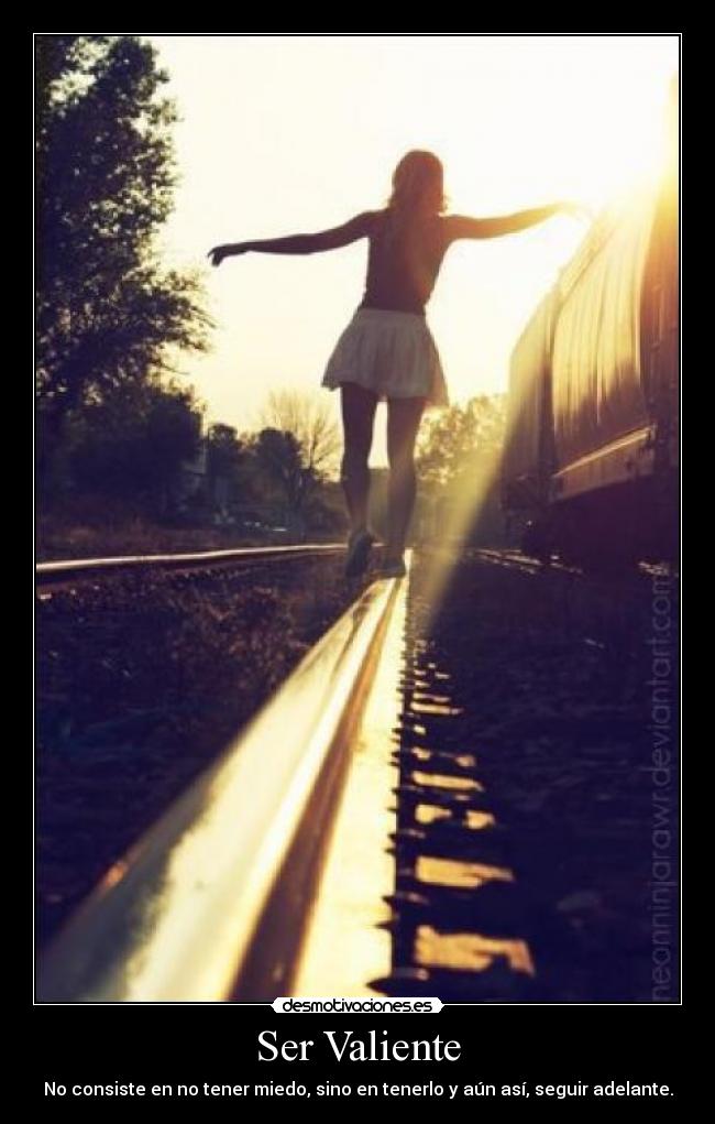 Ser Valiente -