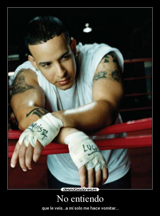 No entiendo - que le veis...a mí solo me hace vomitar...