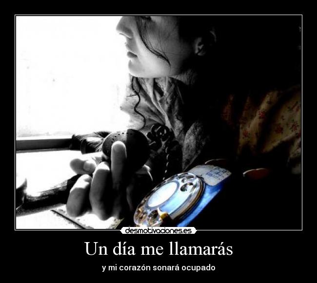 Un día me llamarás -