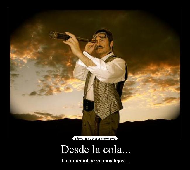 Desde la cola... - La principal se ve muy lejos....