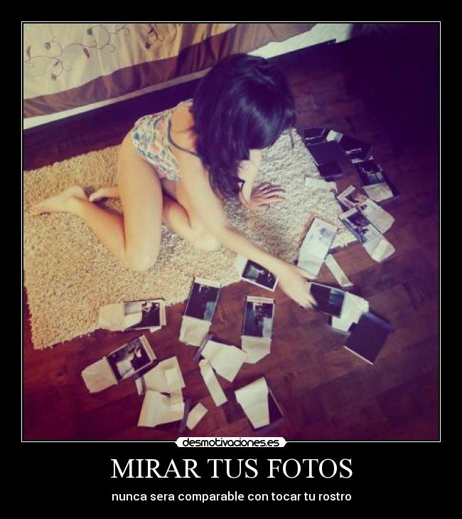 MIRAR TUS FOTOS - 