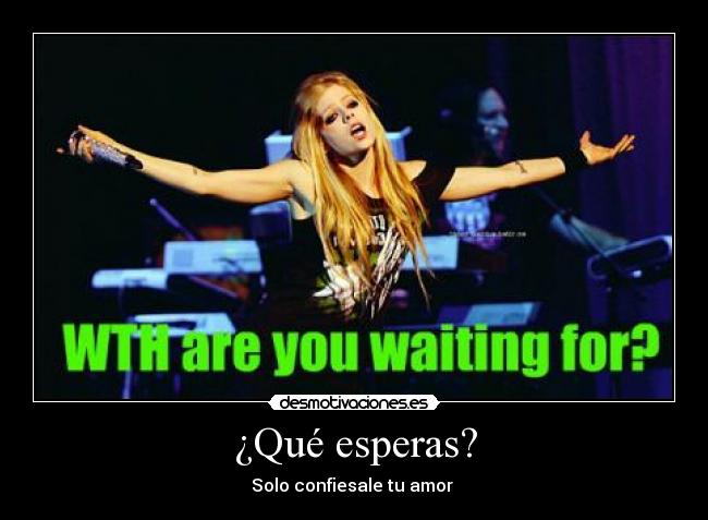 ¿Qué esperas? - Solo confiesale tu amor ♥