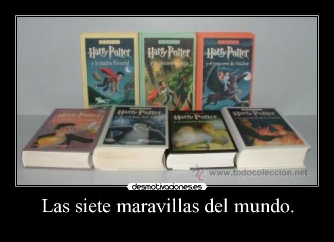 Las siete maravillas del mundo. -