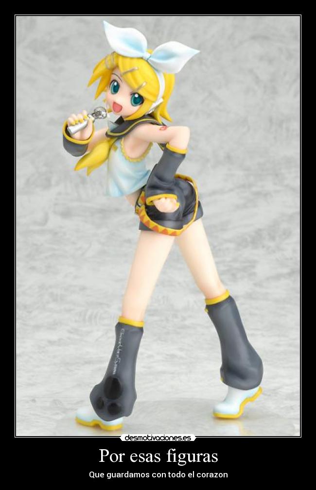 Por esas figuras - Que guardamos con todo el corazon