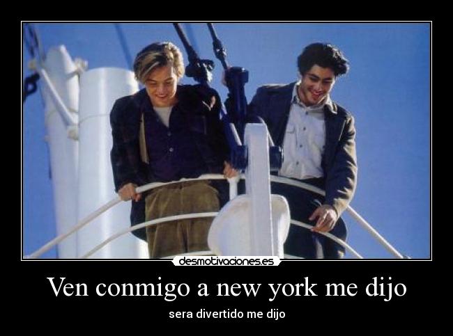 Ven conmigo a new york me dijo -