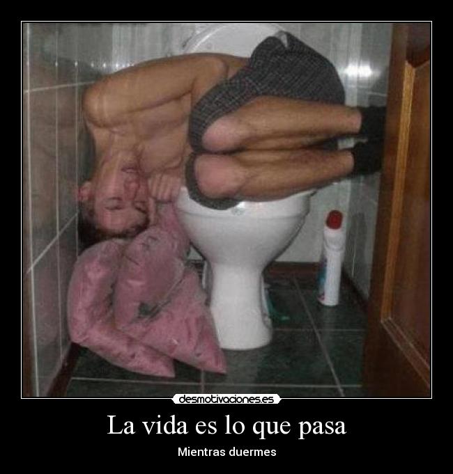 La vida es lo que pasa - Mientras duermes