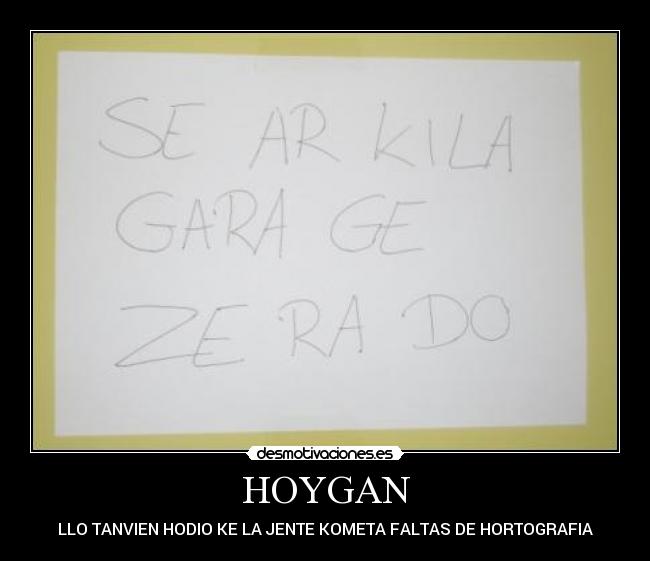 carteles hoygans hoygans everywhere desmotivaciones