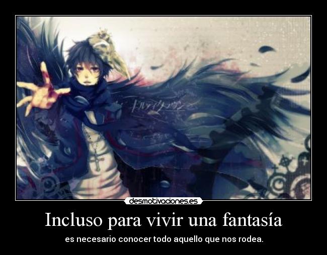 Incluso para vivir una fantasía - 