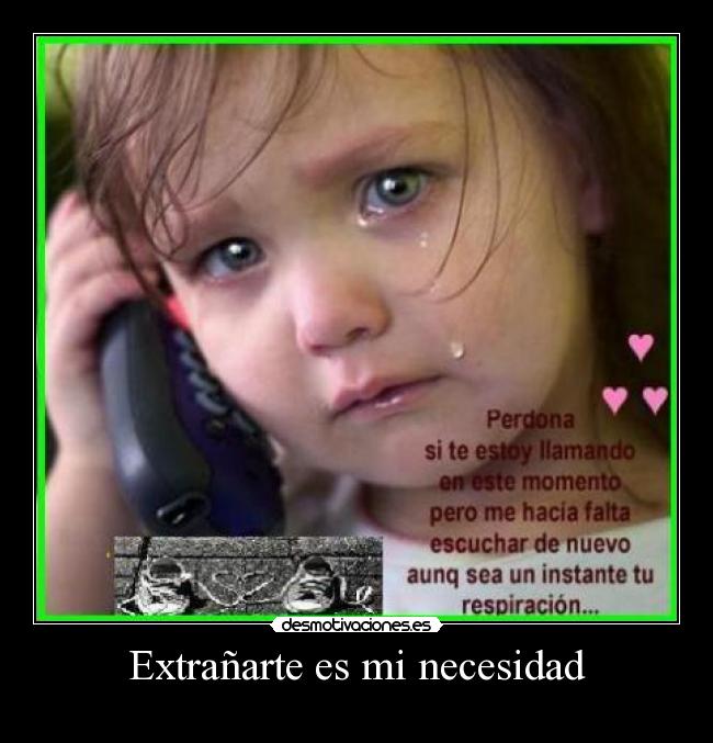 Extrañarte es mi necesidad - 