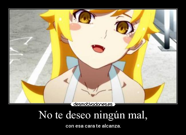 carteles shinobu oshino nwn desmotivaciones