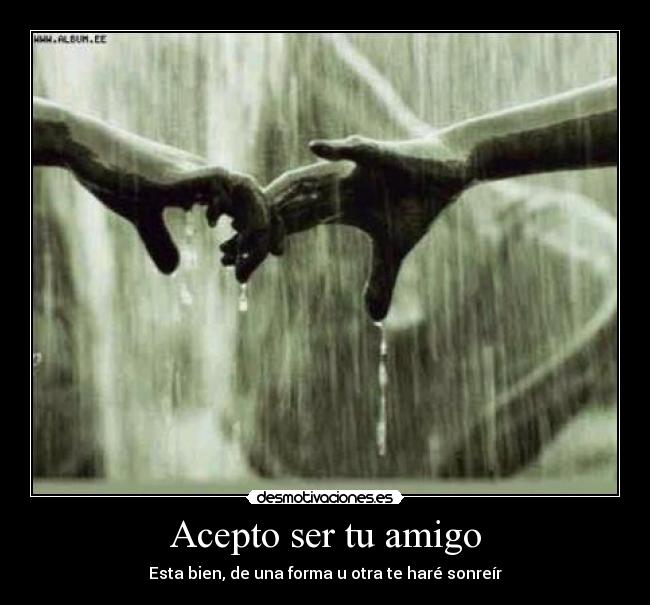 Acepto ser tu amigo - 