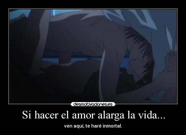 Si hacer el amor alarga la vida... -