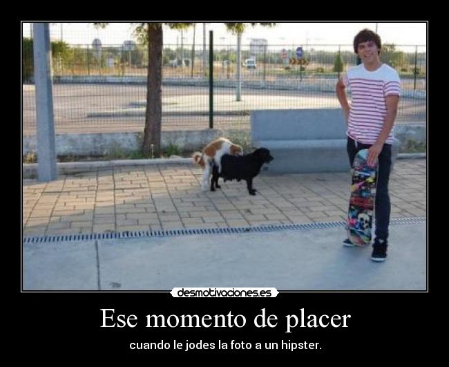 Ese momento de placer - 