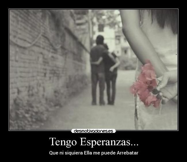 Tengo Esperanzas... - 