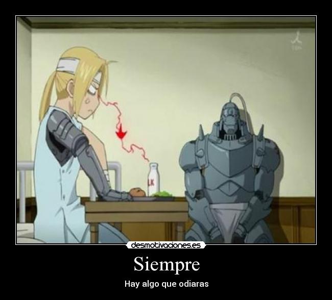 Siempre - Hay algo que odiaras