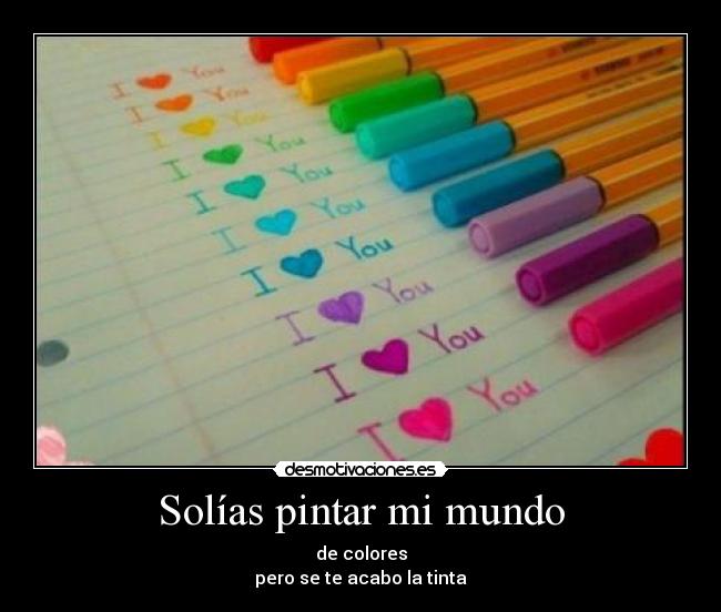 Solías pintar mi mundo -