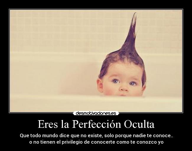 Eres la Perfección Oculta -