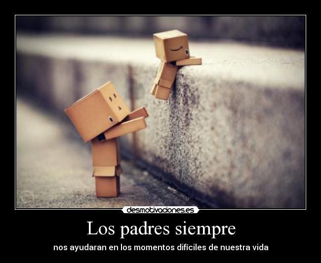 Los padres siempre -
