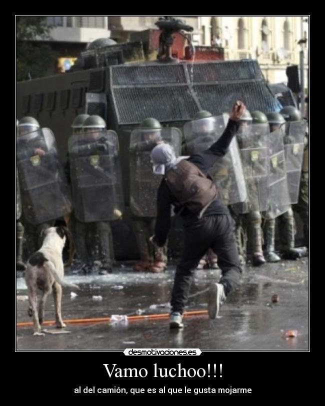Vamo luchoo!!! - al del camión, que es al que le gusta mojarme
