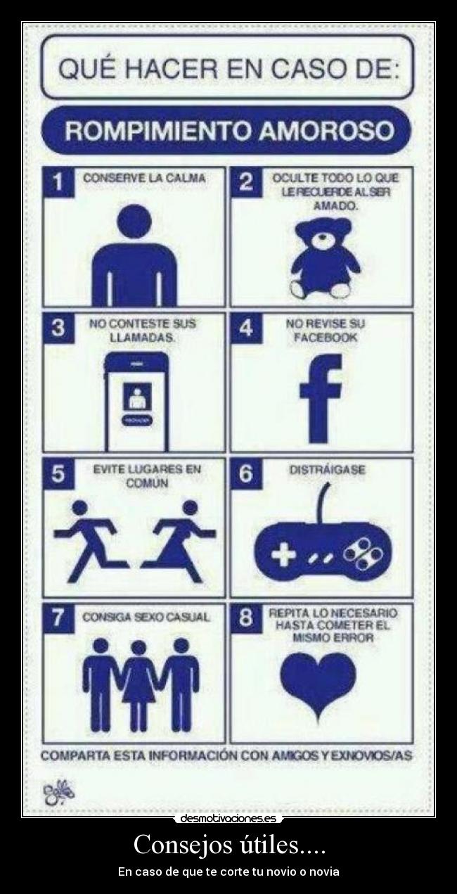 Consejos útiles.... - En caso de que te corte tu novio o novia