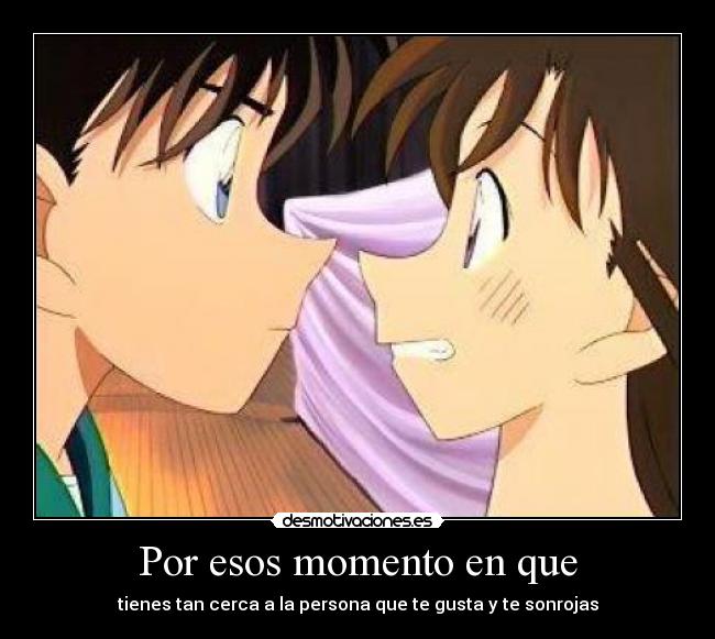 Por esos momento en que - 