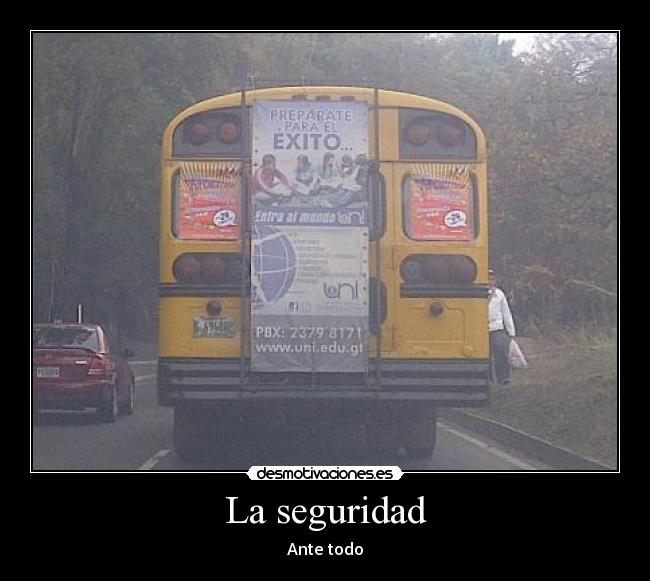 La seguridad - Ante todo