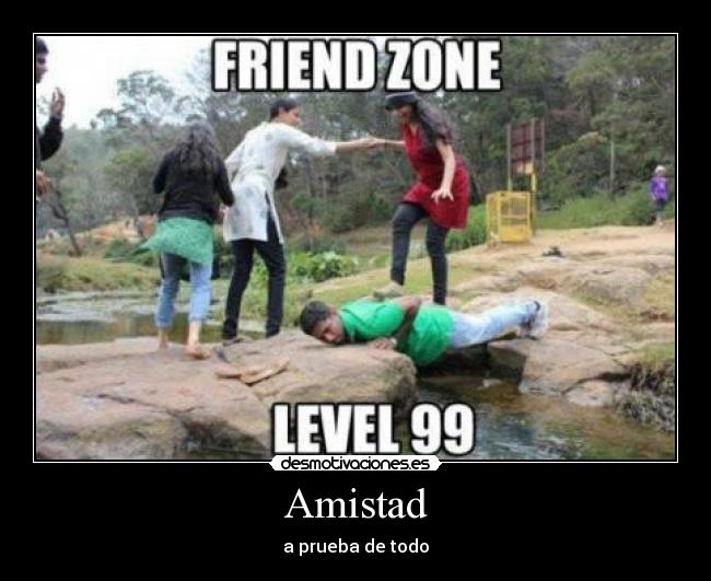 Amistad - a prueba de todo