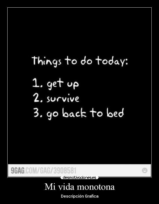 Mi vida monotona -