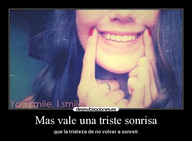 Mas vale una triste sonrisa - 