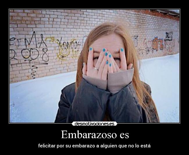 Embarazoso es -