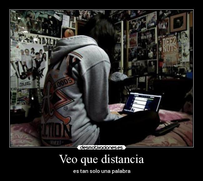 Veo que distancia - es tan solo una palabra