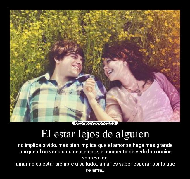 El estar lejos de alguien -