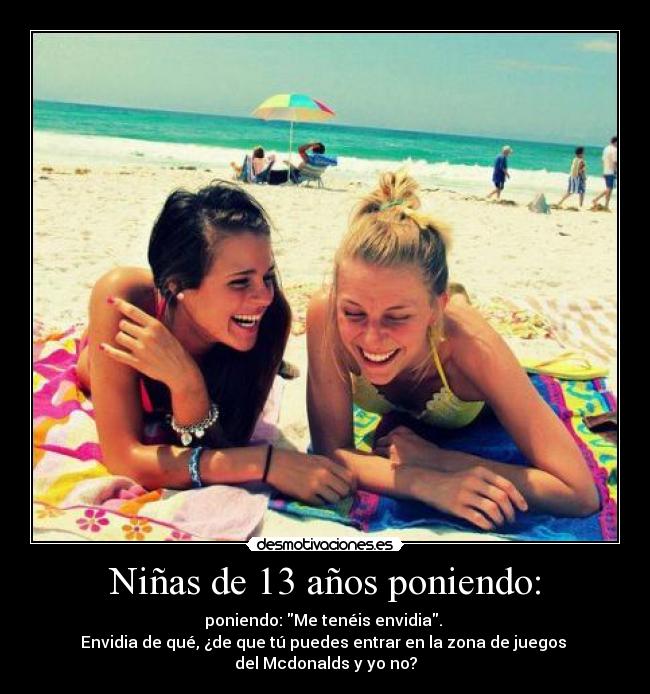 Niñas de 13 años poniendo: - 